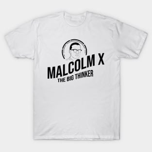 Malcolm X The Big Thinker T-Shirt